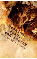 Passion...Pain...and Poetry