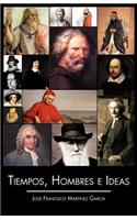 Tiempos, Hombres E Ideas