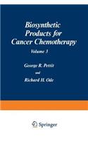 Biosynthetic Products for Cancer Chemotherapy