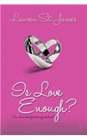 Is Love Enough?: (English)