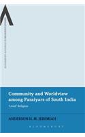 Community and Worldview Among Paraiyars of South India