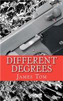 Different Degrees: A Caleb Joyner Mystery