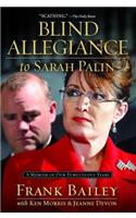 Blind Allegiance to Sarah Palin