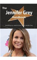The Jennifer Grey Handbook - Everything You Need to Know about Jennifer Grey: (English)