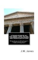 A Translation of All the Greek, Latin, Italian, and French Quotations