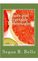 Fruits and Vegetable Technologies