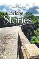 Bridge Stories