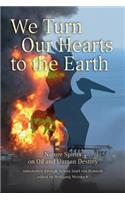 We Turn Our Hearts To The Earth