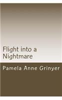 Flight into a Nightmare