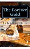The Forever Gold