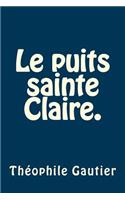 Le puits sainte Claire.