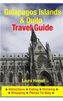 Galapagos Islands & Quito Travel Guide: Attractions, Eating, Drinking, Shopping & Places to Stay