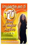 Invierte en ti, Tu eres el mejor Activo