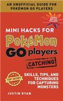 Mini Hacks for Pokémon Go Players: Catching