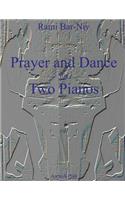 Prayer and Dance for Two Pianos