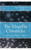 SilverFin Chronicles - The Legend of Snaggle-Tooth Scar