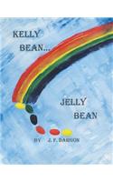 Kelly Bean . . . Jelly Bean