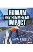 Human Environmental Impact: How We Affect Earth