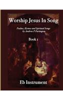 Worship Jesus In Song Eb Instruments