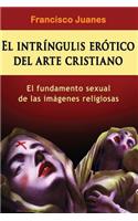 intríngulis erótico del arte cristiano