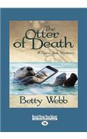 The Otter of Death (Large Print 16pt)