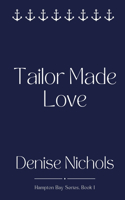 Tailor Made Love