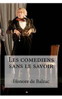 Les comediens sans le savoir