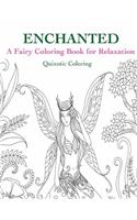 Enchanted: A Fairy Coloring Book for Relaxation