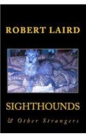 Sighthounds & Other Strangers