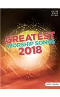 Greatest Worship Songs 2018 Songbook