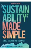 Sustainability Made Simple: Small Changes for Big Impact