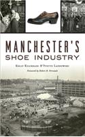 Manchester's Shoe Industry