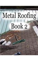 Metal Roofing Book 2