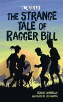 Strange Tale of Ragger Bill