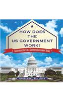 How Does The US Government Work? Government for Kids Children's Government Books