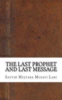 The Last Prophet and Last Message