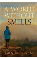 world without smells