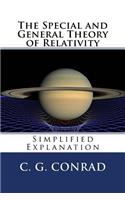The Special and General Theory of Relativity: Simplified Explanation