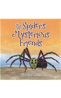 Spider's Mysterious Friends