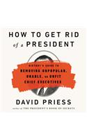How to Get Rid of a President