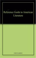 Reference Guide to American Literature