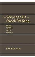 The Encyclopedia of French Art Song