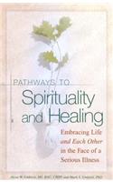 Pathways To Spirituality and Healing