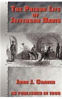 Prison Life of Jefferson Davis