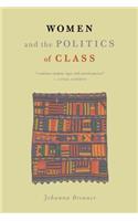 Women and the Politics of Class: (English)