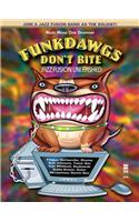 Funkdawgs Don't Bite - Jazz Fusion Unleashed: Drum Play Along