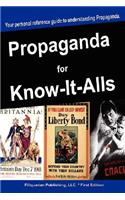 Propaganda for Know-It-Alls
