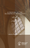 History of the Ecumenical Movement, Volume 2