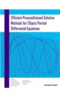 Efficient Preconditioned Solution Methods for Elliptic Partial Differential Equations