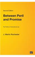 Between Peril and Promise